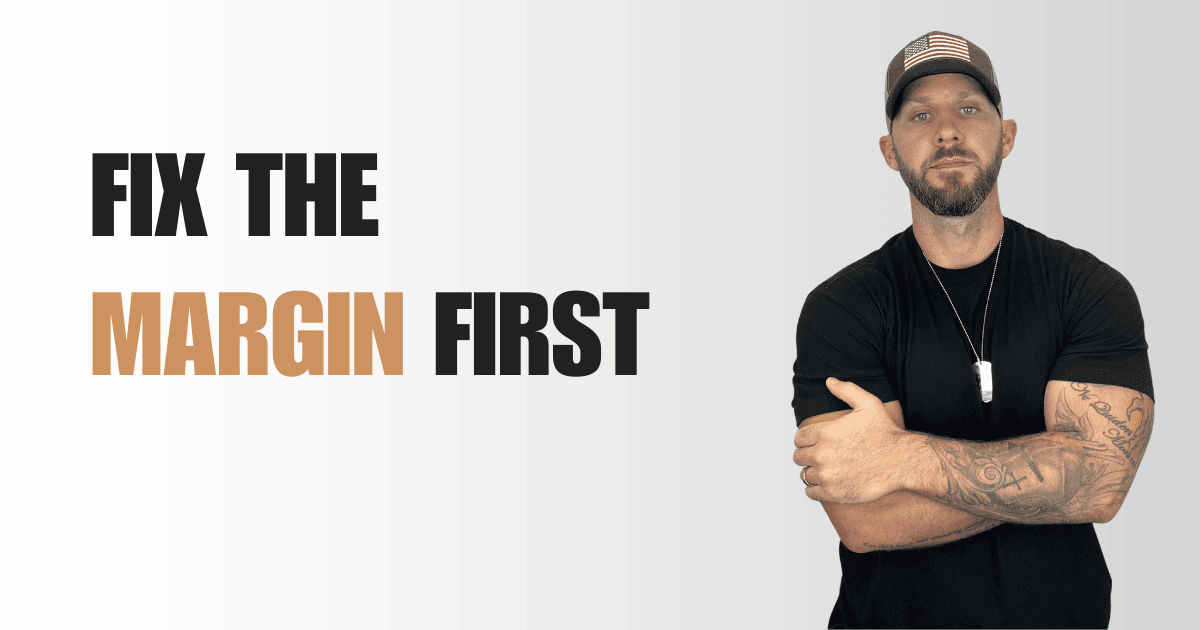 Letter 25: Fix the Margin First